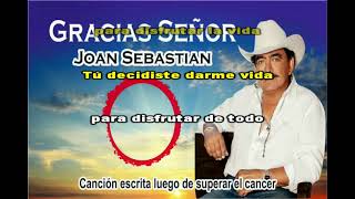 Joan Sebastian  Gracias señor  Karaoke Lazo [upl. by Ferriter]