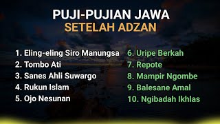 KUMPULAN PUJI PUJIAN JAWA SETELAH ADZAN [upl. by Novanod72]