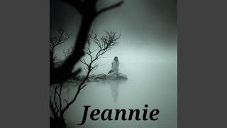 Jeannie [upl. by Cami]