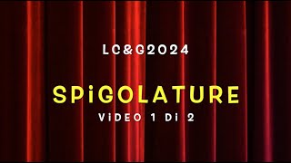 LCampG2024  Spigolature video 1 di 2 [upl. by Minda]