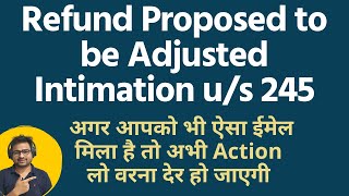 Refund Proposed to be Adjusted Against Outstanding Demand  Intimation us 245  Refund Kept on Hold [upl. by Rockwood]