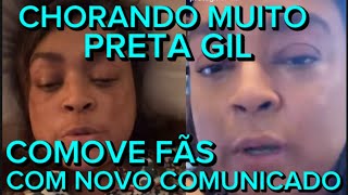 DOMINGO DE MUITA TRISTEZA CANTORA PRETA GIL INFELIZMENTE ACABOU DE CONFESSAR TOMAR 12 PÍLULAS DIA [upl. by Neelhtac]