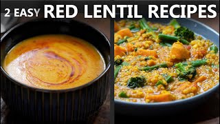 2 Easy RED LENTIL RECIPES for a Vegetarian and Vegan Diet  Easy Lentil Recipe [upl. by Cho]