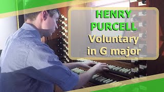 Henry Purcell  Voluntary in G major  Ben Bloor [upl. by Adlay]