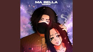 Ma Bella [upl. by Idnarb]