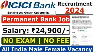 ICICI Bank Job Vacancy Notification Out [upl. by Sapphira]