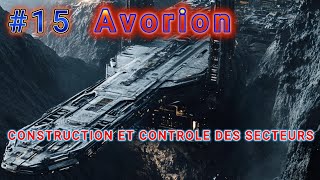 Avorion FR 15 CONSTRUCTION ET CONTROLE DES SECTEURS  ON EST EN EXPENTION [upl. by Dar]