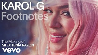 KAROL G  The Making of MI EX TENÍA RAZÓN Vevo Footnotes [upl. by Natsirhc]