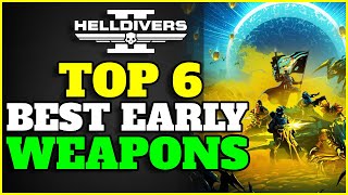 BEST Early Weapons in Helldivers 2  HELLDIVERS Tips amp Tricks Guide [upl. by Ardiedak]