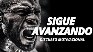 DEBES SEGUIR AVANZANDO  Discurso Motivacional [upl. by Zoltai]