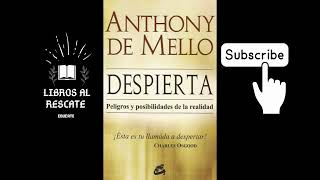 DESPIERTA Anthony De Mello [upl. by Nottus315]