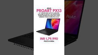 Asus ProArt PX13 Laptop Launched in India asusproart asuslaptops gaminglaptop [upl. by Blunt]