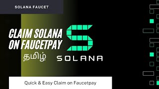 Solana Faucet  Daily Unlimited Claims  Claim Upto 00001 SOL on Faucet pay  Tamil Crypto Earn [upl. by Mauve]