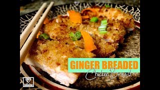 GINGER breaded Chicken breast  asian inspired [upl. by Rind]