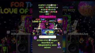 CLIPS🎬 FOR💿THE🕺🏾LOVE💃🏾OF🪩DISCO🚄RAID🚨TRAIN🚆VOL33▶️34🇨🇦PM🚨EST‼️ DJ🎧🎤 [upl. by Johnsten548]