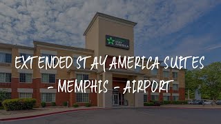 Extended Stay America Suites  Memphis  Airport Review  Memphis  United States of America [upl. by Tteragram]