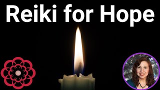 Reiki for Hope 💮 [upl. by Nagaet]