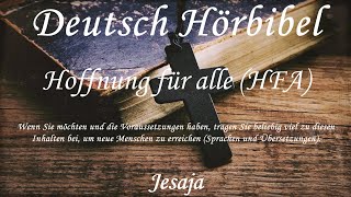 Deutsch Hörbibel  Jesaja  KOMPLETT  Hoffnung für alle HFA [upl. by Anoo741]