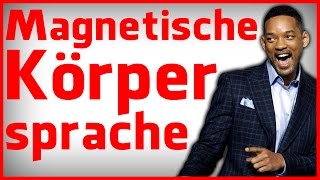 Charisma lernen  Die 9 Signale der Magnetischen Körpersprache [upl. by Ecnarwal]