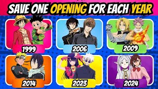 SAVE ONE ANIME OPENING FOR EACH YEAR 🔥🔥  19952024  animeopeningquiz [upl. by Nylsirk]