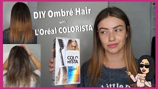 DIY Ombré Hair at Home with LOréal COLORISTA  v e r a [upl. by Gurtner]