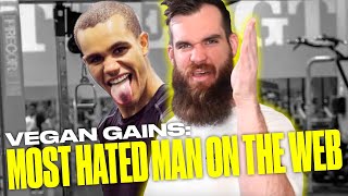 Why Vegan Gains Is The Most Hated Man On The Internet [upl. by Kire36]