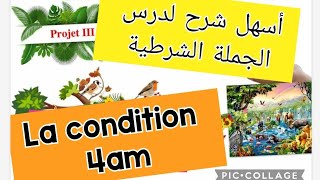 الجملة الشرطية فرنسية سنة 4 متوسط la proposition subordonnée de condition 4am [upl. by Assiled]