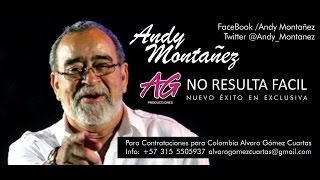 Andy Montañez  No Resulta Facil Audio [upl. by Eltsyrhc]