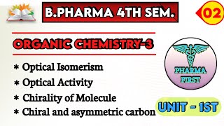 Optical Isomerism  Optical activity  plane polarized light  organic chemistry b pharma 4th sem [upl. by Lekim]