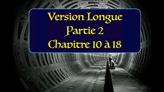 Partie 2 chapitre 10 aÌ€ 18  Version Longue  MeÌmoires dun apostat Marocain [upl. by Cyler]