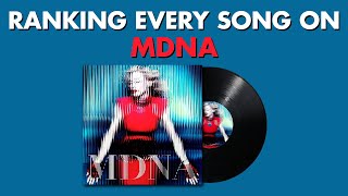 Ranking EVERY SONG On MDNA By Madonna 🧬 MadonnaMarathon Ep12 [upl. by Abehsat]