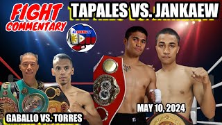 Tapales vs Jankaew WBC  Gaballo vs Torres  Fight Commentary May 5 2024 [upl. by Orel]