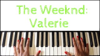 The Weeknd  Valerie Piano Tutorial [upl. by Arahsat]