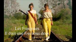 Les Frangines  Il était une fois nous deux  Audio [upl. by Aikemot]