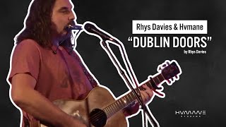 Rhys Davies and Hvmane  Dublin Doors [upl. by Jean]