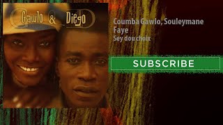 Coumba Gawlo Souleymane Faye  Sey dou choix [upl. by Blakely]