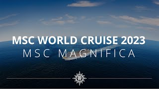 MSC World Cruise 2023 a bordo di MSC Magnifica [upl. by Eaver603]