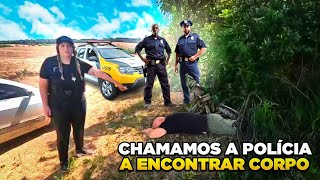 CHAMAMOS A POLÍCIA DEPOIS DE ENCONTRAMOS O CORPO 😢 [upl. by Artemed]