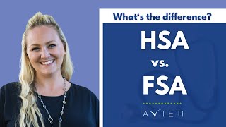 Health Savings Accounts HSAs vs Flexible Spending Accounts FSAs [upl. by Still]