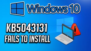 Fix Update KB5043131 Not Installing In Windows 10 Version 22H221H2 [upl. by Anehsat]