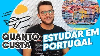 Quanto Custa Estudar Fora  Portugal [upl. by Nasia]