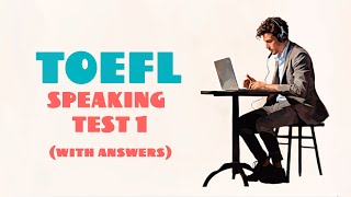 TOEFL SPEAKING PRACTICE TEST 1  NEW 2024 with answers [upl. by Adena]