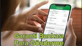 Garanti Bankası Para Gönderme  Garanti Bankası Fast İle Para Gönderme [upl. by Noella]