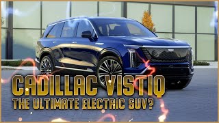 2026 Cadillac Vistiq The Ultimate AllElectric SUV Revealed [upl. by Lanny]