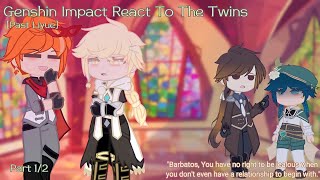 Genshin Impact React To The Twins  34  Past Liyue  VentiampAether  Male Traveler  Slight Venther [upl. by Ricker940]