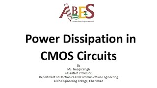 Power Dissipation in CMOS Circuits By Ms Neerja Singh [upl. by Mosenthal7]