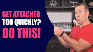 Get Attached Too Quickly Do this  Dating Advice for Women by Mat Boggs [upl. by Dido]