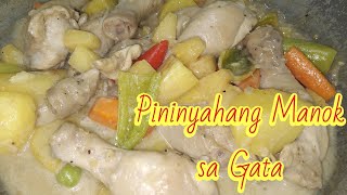 Paano magluto ng PININYAHANG MANOK SA GATA  Pineappled Chicken recipe [upl. by Jonah979]