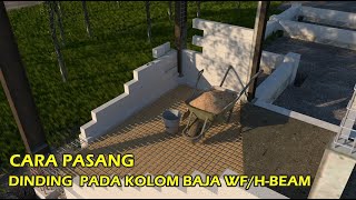 CARA PASANG DINDING PADA KOLOM BAJA WF DAN H BEAM [upl. by Iral]