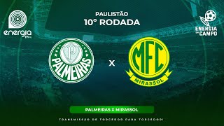 PALMEIRAS X MIRASSOL  24022024  PAULISTÃO  AO VIVO [upl. by Lednor]